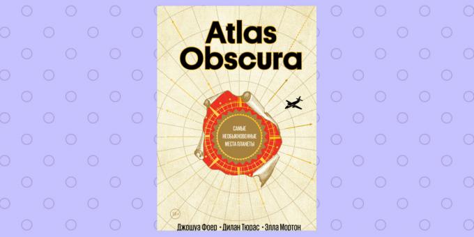 «Atlas Obscura» Joshua Foer, Tyuras Dylan ve Ella Morton
