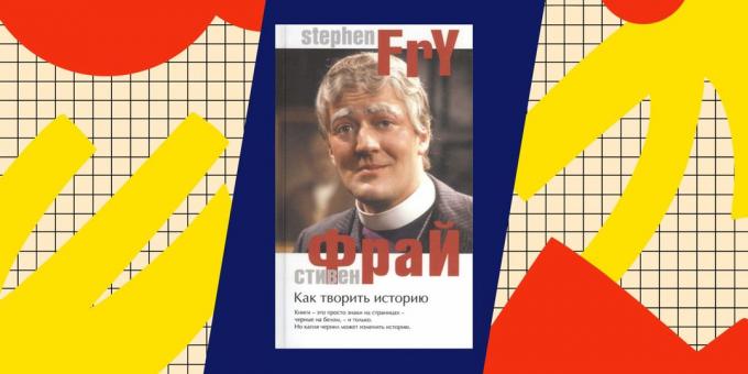 Stephen Fry, "Making History": popadantsev hakkında en iyi kitapları
