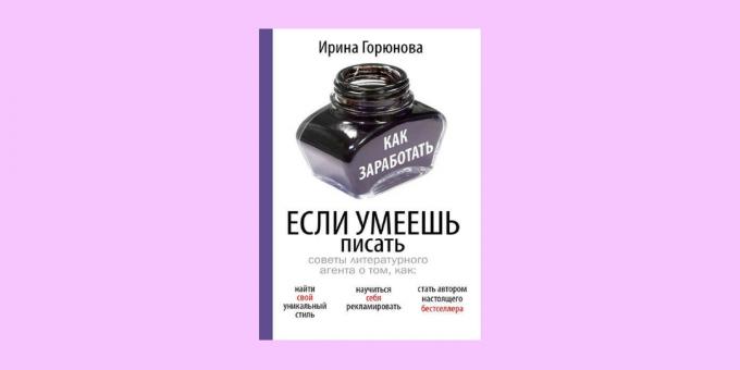 İrina Goryunova "sen yazma bilen nasıl, para kazanmak için"