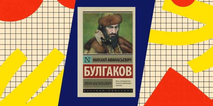 "İvan," Mikhail Bulgakov: popadantsev hakkında en iyi kitapları