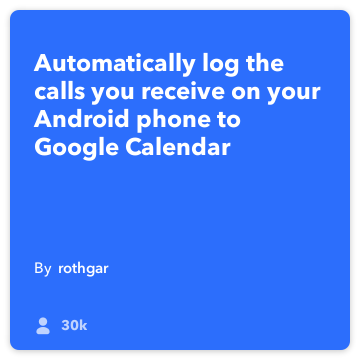 IFTTT Tarif: Google Takvim bağladığı için Log benim cevap aramaları android-telefon-görüşmesi google-takvimi için