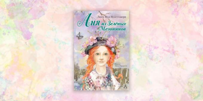 Çocuklar için kitaplar: "Anne of Green Gables," Lucy Maud Montgomery
