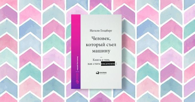 "Makineyi yediler adamı. kitap "iyi yazma hakkında Natalie Goldberg