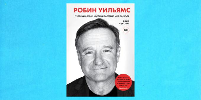 Yeni kitaplar: "Robin Williams. Dünya kahkaha, "Dave Itskoff yapılan Sad komedyen