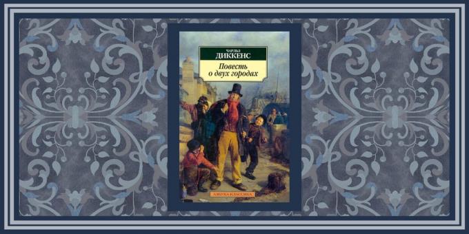 Tarihsel romanlar: "İki Şehrin Hikayesi" Charles Dickens