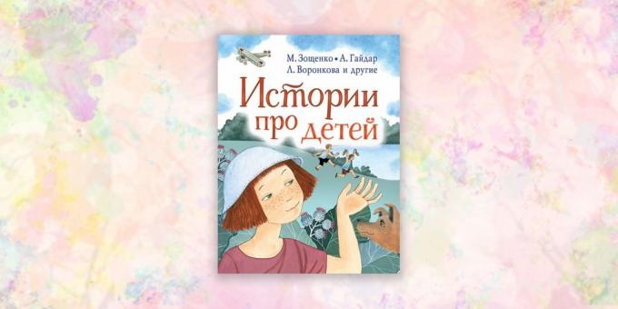 çocuk kitapları: Valentina Oseeva "Çocuklar, yaklaşık Hikayeleri"