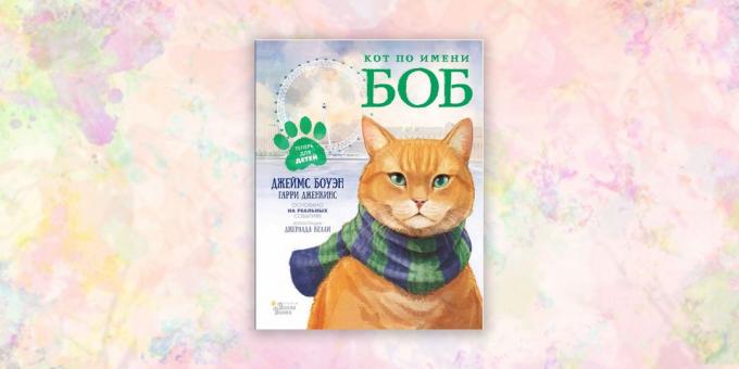 Çocuklar için kitaplar: James Bowen "Bob isimli kedisi"