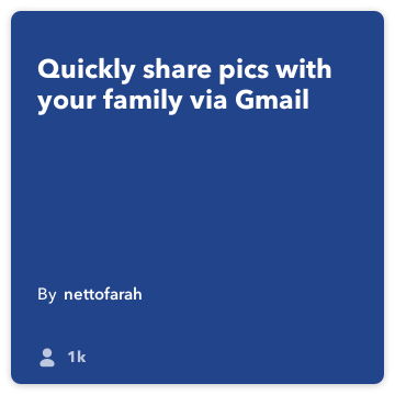 IFTTT Tarif: E-posta bağladığı üzerindeki Share aile dostu Resimler do-kamera gmail